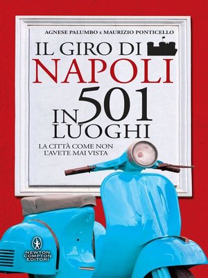 cover image of Il giro di Napoli in 501 luoghi
